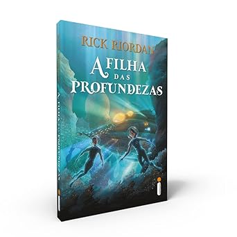 A Filha das Profundezas Rick Riordan